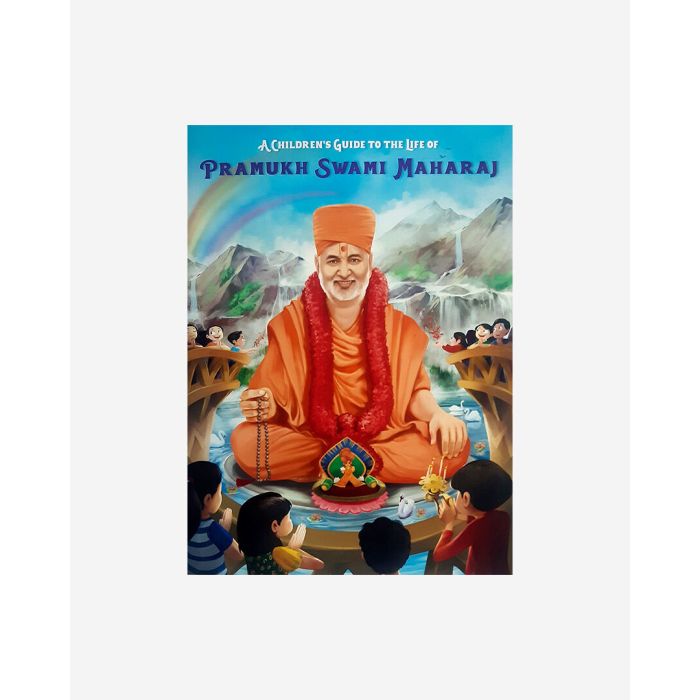  A Children's Guide to the life of Pramukh Swami Maharaj