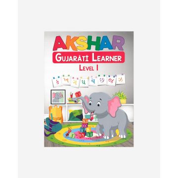Akshar Gujarati Learner 1 (New Edition)