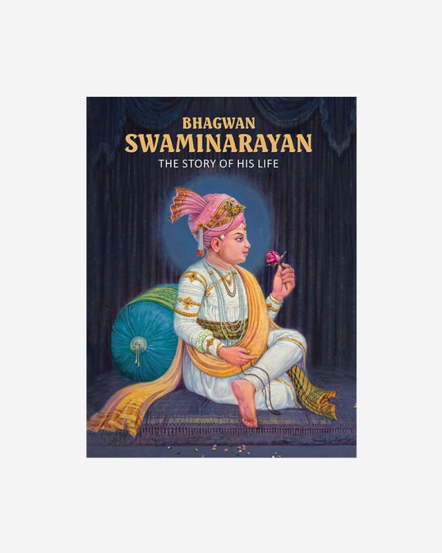 Bhagwan Swaminarayan: The Story of His Life