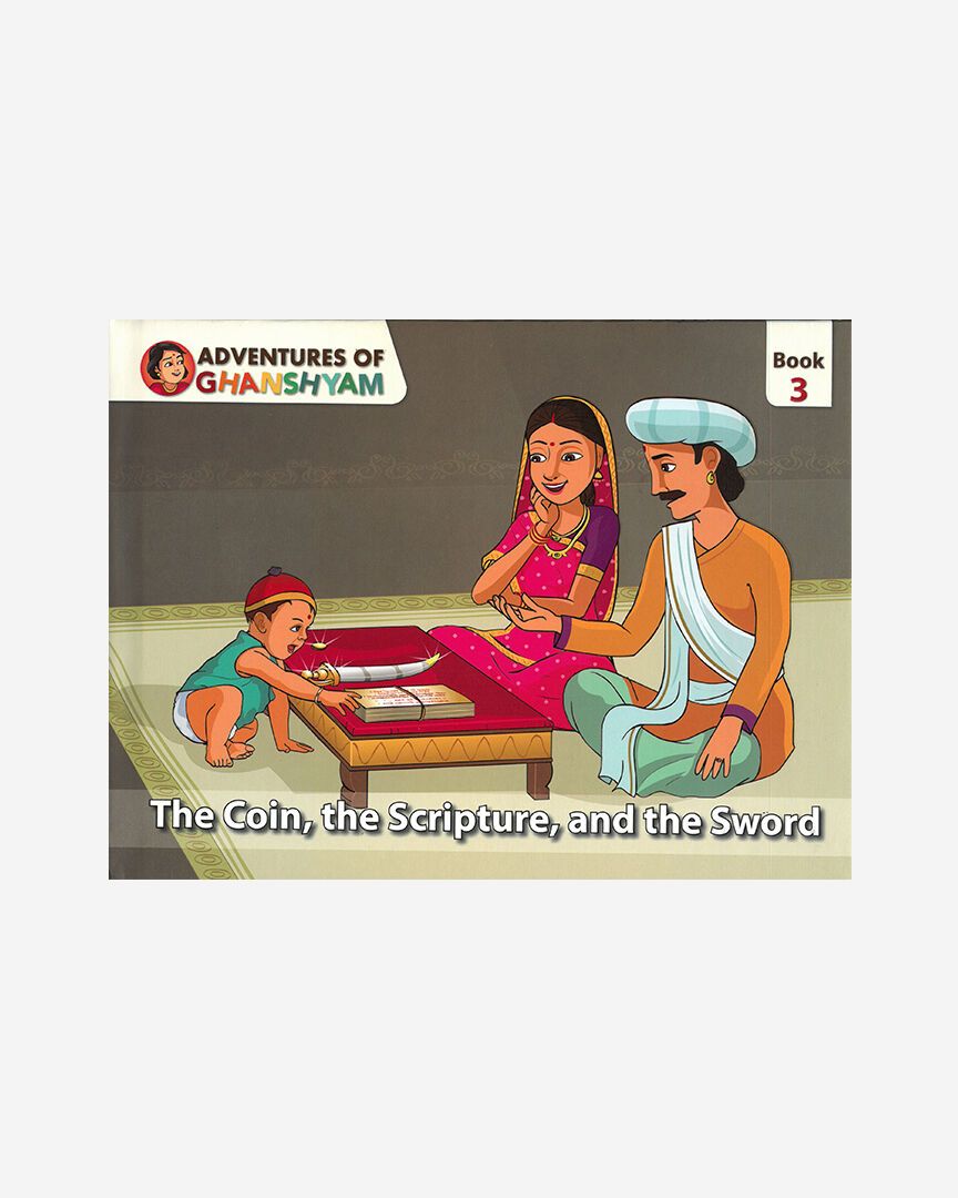 Adventures of Ghanshyam: Book 3 (The Coin, the Scripture, and the Sword)